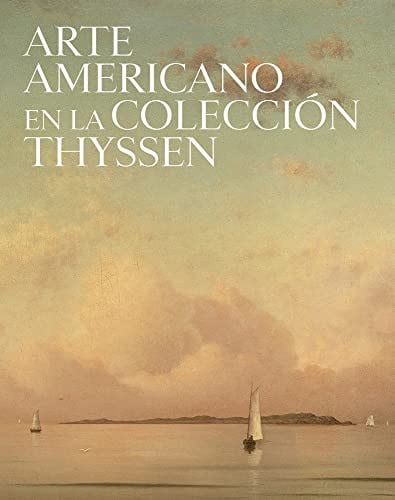 ARTE AMERICANO EN LA COLECCION THYSSEN, de ALARCO | portada del libro