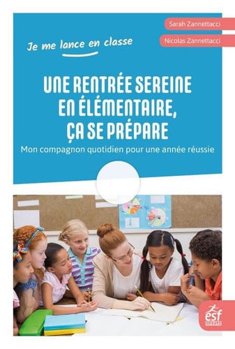 UNE RENTREE SEREINE EN ELEMENTAIRE ÇA SE PREPARE, de ZANNETTACCI SAR | portada del libro