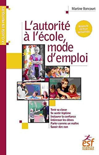 L'AUTORITE A L'ECOLE MODE D'EMPLOI, de BONCOURT MARTIN | portada del libro
