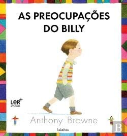 AS PROCUPACOES DO BILLY, de Anthony Browne | portada del libro