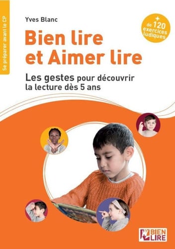 BIEN LIRE ET AIMER LIRE LES GESTES POUR DECOUVRIR LA LECTURE, de BLANC YVES | portada del libro
