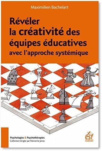 REVELER LA CREATIVITE DES EQUIPES EDUCATIVES AVEC L'APPROCHE, de BACHELART MAXIM | portada del libro