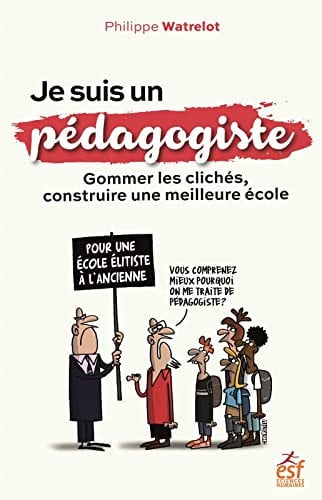 JE SUIS UN PEDAGOGISTE, de WATRELOT PHILIP | portada del libro