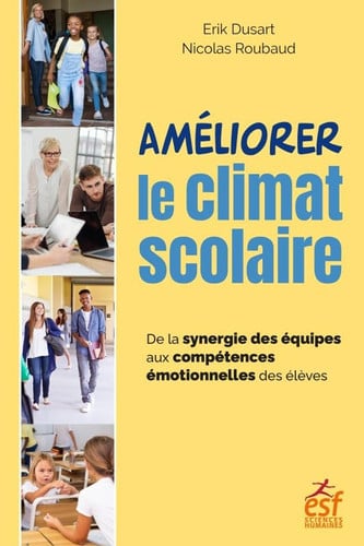 AMELIORER LE CLIMAT SCOLAIRE, de DUSART ERIK#ROU | portada del libro