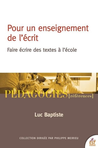 POUR UN ENSEIGNEMENT DE L'ECRIT, de BAPTISTE LUC | portada del libro