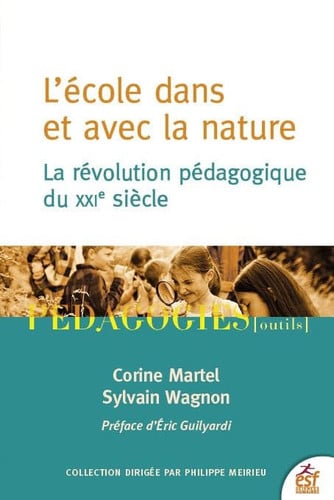 L ECOLE DANS ET AVEC LA NATURE, de MARTEL C#WAGNON | portada del libro