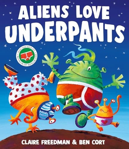 ALIENS LOVE UNDERPANTS!, de Claire Freedman | portada del libro