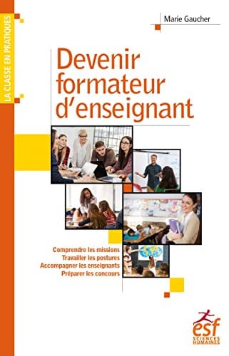 DEVENIR FORMATEUR D ENSEIGNANTS, de GAUCHER MARIE | portada del libro