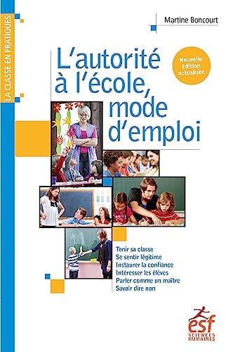 L AUTORITE A L ECOLE MODE D EMPLOI, de BONCOURT MARTIN | portada del libro