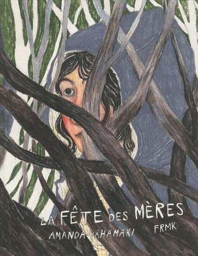 LA FETE DES MERES, de VAHAMAKI AMANDA | portada del libro