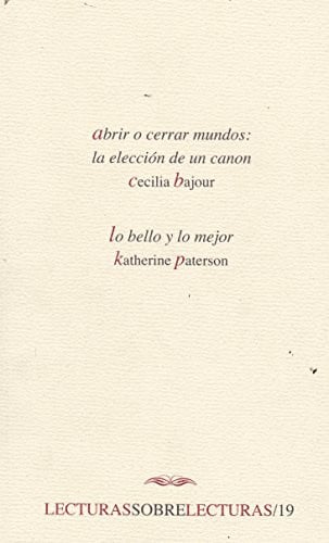ABRIR O CERRAR MUNDOS/ LO BELLO Y LO MEJOR, de BAJOUR | portada del libro