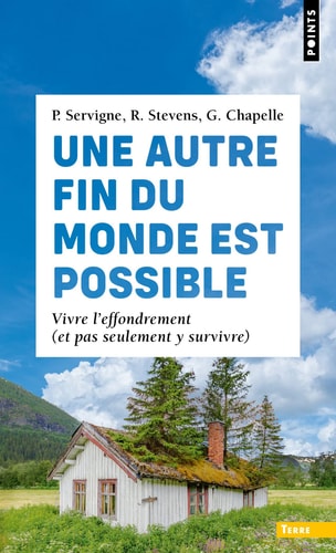 UNE AUTRE FIN DU MONDE EST POSSIBLE, de Pablo Servigne | portada del libro