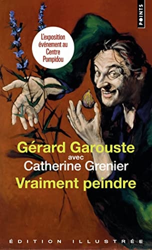 VRAIMENT PEINDRE, de Gérard Garouste | portada del libro
