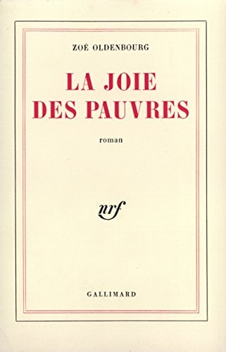 LA JOIE DES PAUVRES, de Zoé Oldenbourg | portada del libro