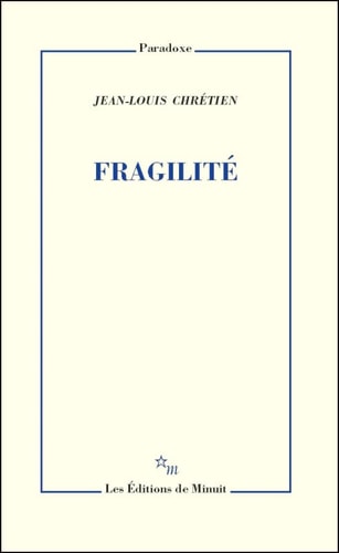 FRAGILITE, de Jean-Louis Chrétien | portada del libro