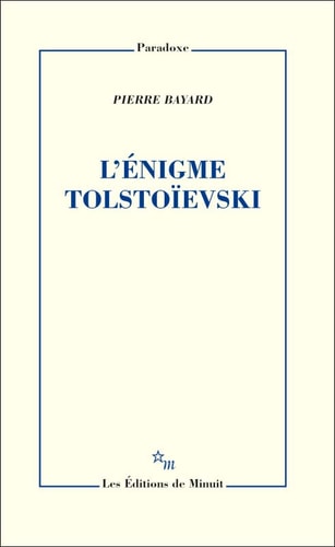 L ENIGME TOLSTOIEVSKI, de Pierre Bayard | portada del libro