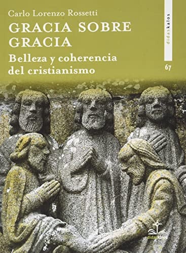 Gracia sobre gracia, de ROSSETTI | portada del libro