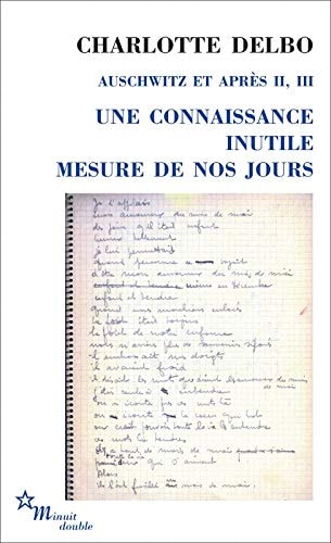 UNE CONNAISSANCE INUTILE MESURE DE JOURS AUSCHWITZ ET APRES, de Charlotte Delbo | portada del libro