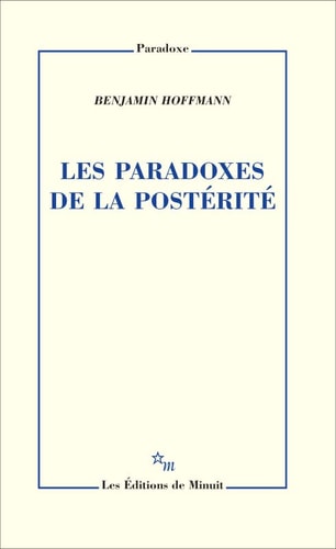 LES PARADOXES DE LA POSTERITE, de Benjamin Hoffmann | portada del libro