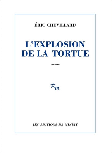 L'EXPLOSION DE LA TORTUE, de Éric Chevillard | portada del libro