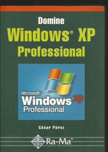 DOMINE WINDOWS XP PROFESIONAL, de PEREZ | portada del libro
