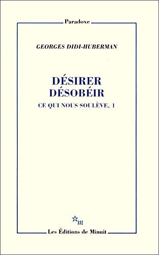 DESIRER DESOBEIR. CE QUI NOUS SOULEVE 1, de Georges Didi-Huberman | portada del libro