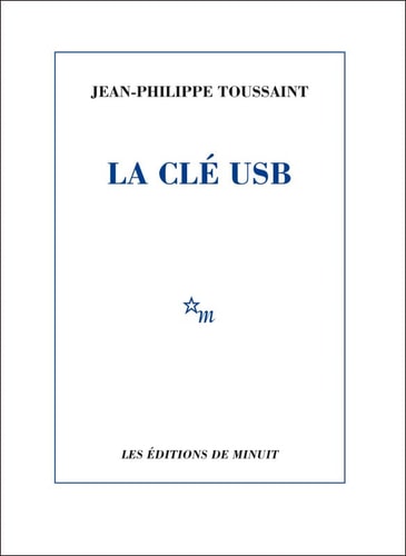 LA CLE USB, de Jean-Philippe Toussaint | portada del libro