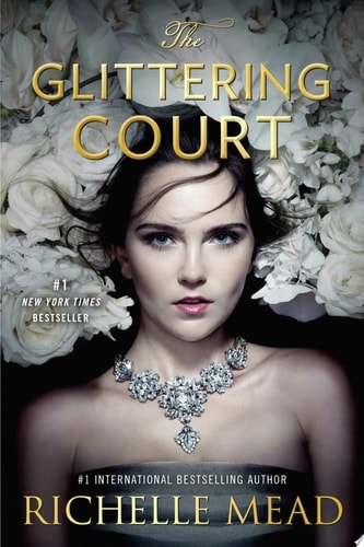 GLITTERING COURT, de Richelle Mead | portada del libro