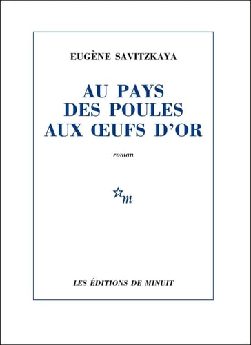 AU PAYS DES POULES AUX OEUFS D'OR, de Eugène Savitzkaya | portada del libro