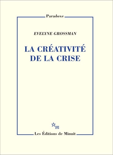 LA CREATIVITE DE LA CRISE, de Evelyne Grossman | portada del libro