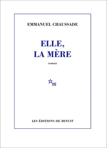 ELLE LA MERE, de Emmanuel Chaussade | portada del libro