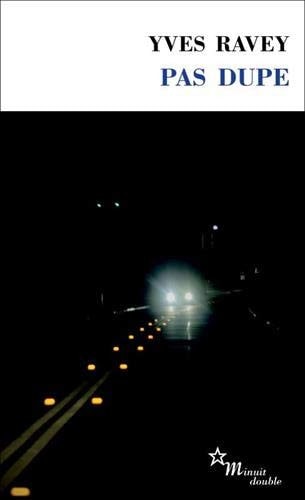PAS DUPE, de Yves Ravey | portada del libro