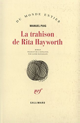 LA TRAHISON DE RITA HAYWORTH, de Manuel Puig | portada del libro