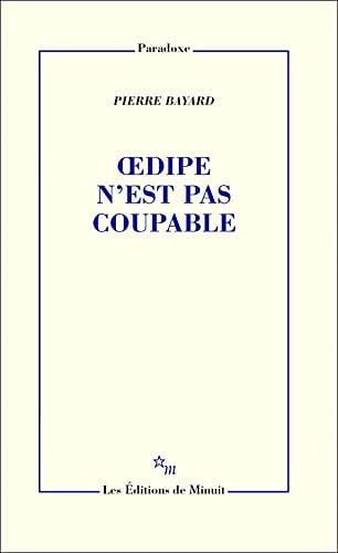 OEDIPE N'EST PAS COUPABLE, de Pierre Bayard | portada del libro
