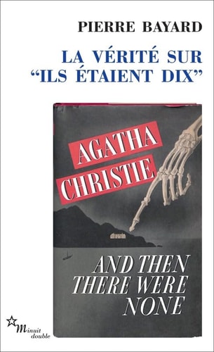 LA VERITE SUR ILS ETAIENT DIX, de Pierre Bayard | portada del libro