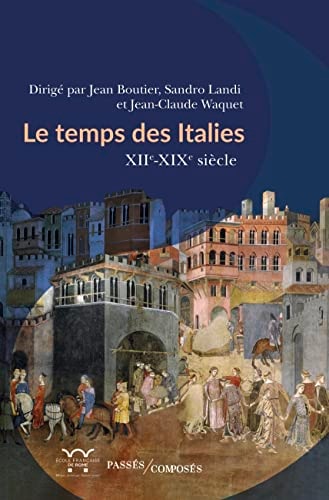 E TEMPS DES ITALIES, de Jean Boutier | portada del libro