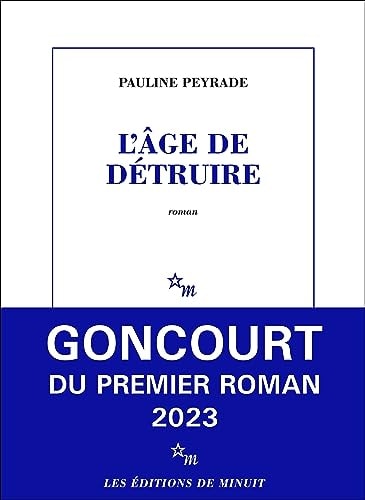 L'AGE DE DETRUIRE, de PAULINE PEYRADE | portada del libro