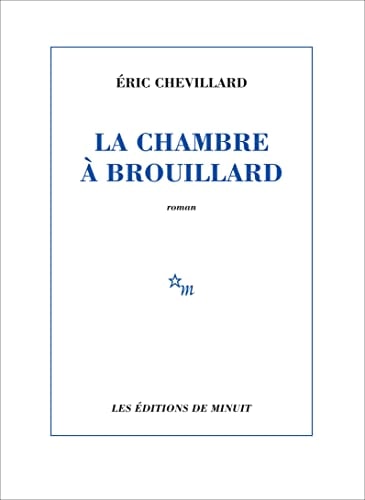 LA CHAMBRE A BROUILLARD, de Éric Chevillard | portada del libro