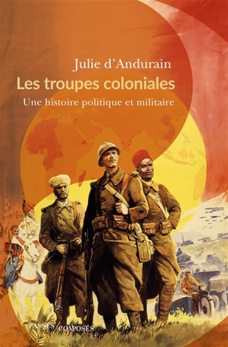 ES TROUPES COLONIALES, de Julie d' Andurain | portada del libro