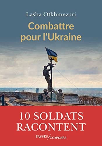 OMBATTRE POUR L'UKRAINE, de Lasha Otkhmezuri | portada del libro