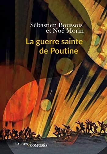 La guerre sainte de Poutine, de Sébastien Boussois | portada del libro
