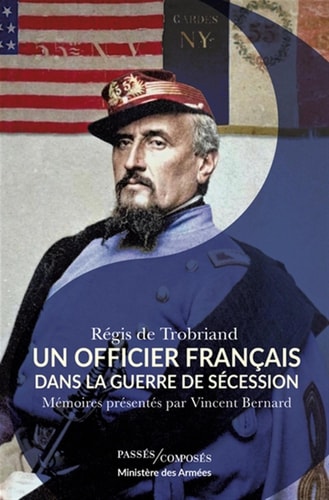 N OFFICIER FRANCAIS DANS LA GUERRE DE S, de Régis de Trobriand | portada del libro
