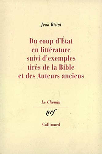 DU COUP D'ETAT EN LITTERATURE SUIVI D'EXEMPLES TIRES DE LA B, de Jean Ristat | portada del libro