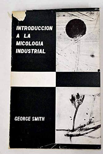 Introducción a la micolog¡a industrial, de SMITH | portada del libro