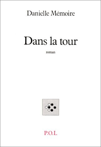 DANS LA TOUR, de Mémoire | portada del libro
