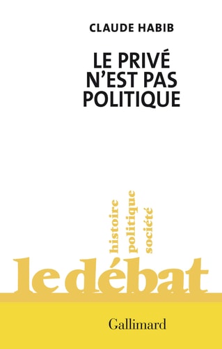 PRIVE N EST PAS POLITIQUE, de Claude Habib | portada del libro