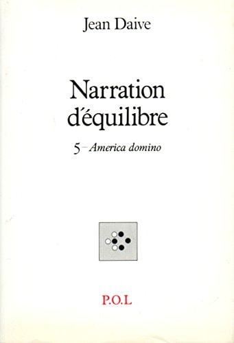 NARRATION D'EQUILIBRE 5 AMERICA DOMINO T5, de Jean Daive | portada del libro