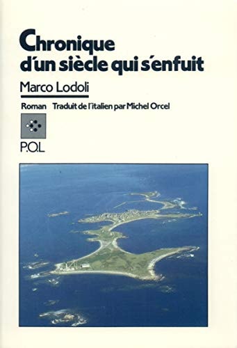 CHRONIQUE D'UN SIECLE QUI S'ENFUIT, de Marco Lodoli | portada del libro