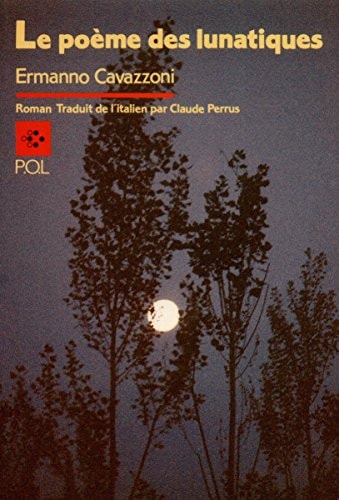 POEME DES LUNATIQUES, de Ermanno Cavazzoni | portada del libro