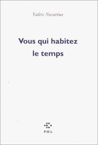 VOUS QUI HABITEZ LE TEMPS, de Novarina | portada del libro